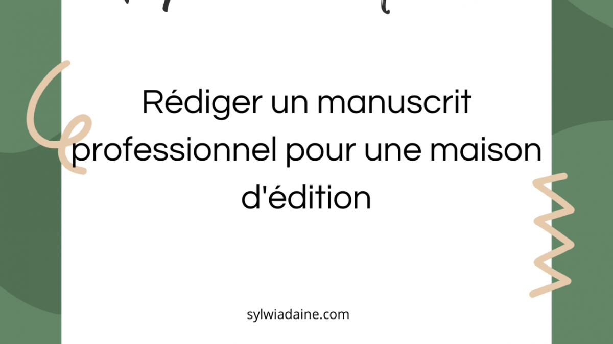 Rédiger un manuscrit professionnel pour une maison d'édition